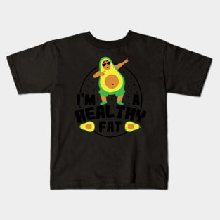 I'm Healthy Fat avocado 1 Kids T-Shirt